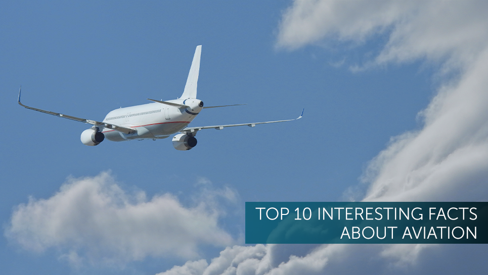 top 10 interesting facts about aviation